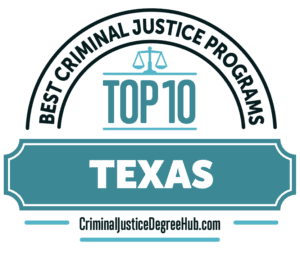 10 Best Criminal Justice Programs in Texas - Criminal Justice Degree Hub